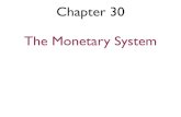 Eco 202 ch 30 the monetary system