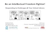 Be an intellectual freedom fighter! Responding to challenges @ your school library