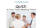 QUIZ: Is Your Team Wasting Time?