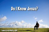 Do I Know Jesus?