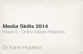 Media Skills 2014: Week 9