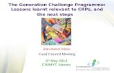 The Generation Challenge Programme: Lessons learnt relevant to CRPs, and the next steps – J-M Ribaut