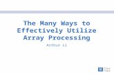 The many ways to effectively utilize array processing