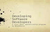 Developing Software Developers: A story about apprenticeship programs