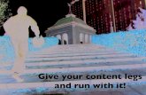 Give Your Content Legs and Run With It - PSUWEB11