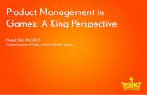Product Management in Games a King presepective - Catharina Lavers Mallet