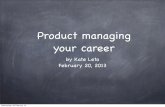 Product Managing Your Career - Kate Leto
