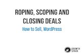 Selling WordPress: Roping, Scoping and Closing Deals