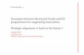 Synergies between Structural Funds and EU programmes for supporting innovation:Strategic alignment or back to the future ?