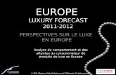 Luxury in Europe in 2011 / Le luxe en Europe en 2011