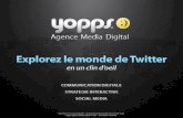 Explorez le Monde de Twitter par  YOPPS