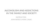 ALCOHOLISM AND ADDICTIONS IN THE FAMILY AND SOCIETY