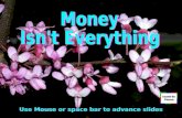 Money Isnt Everything 03 28 08