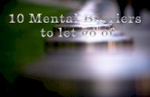 10 Mental Barriers To Let Go Of