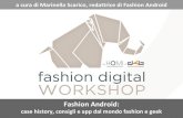 Fashion Android: case history, consigli e app dal mondo fashion e geek - Fashion Digital Workshop