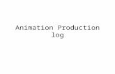Animation production log