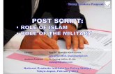 POST SCRIPT: ROLE OF ISLAM & ROLE OF THE MILITARY