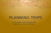 Planning trips