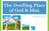 The Dwelling Place Of God And Man