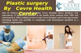 Plastic surgery by cevre health center