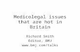 Medicolegal issues that are hot in Britain