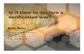 Is It Time to Declare A Verification War?