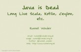 Java is dead, long live Scala Kotlin Ceylon etc.