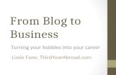 From Blog to Business: turning your hobbies into your career