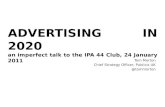 Advertising in 2020, tom morton's ipa talk, 24 january 2011