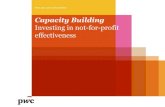 Capacity Building: Investing in not-for-profit effectiveness PWC foundation