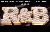 Codes and Conventions of R&B Music Videos