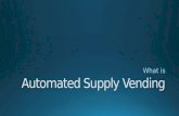 What Is Automated Supply Vending?