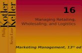 C ch16 managing retailing, wholesaling, and logistics, hara manlagnit