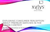 Harvard Xylys Case Study - Exploring consumer perception about premium watches in Indian context
