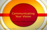 Communicating Your Vision in Good Times and Bad