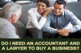 Do I Need an Accountant and a Lawyer to Buy a Business?