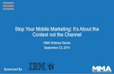 Stop Your Mobile Marketing: It’s About the Context not the Channel