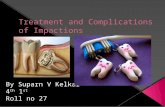 Treatment and complications of impactions