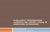 A Reliable Temperature Controlled Supply Chain in Emerging Economies