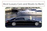 Best luxury cars and Boats that You Must Rent