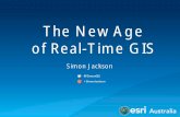 The New Age of Real-Time GIS - Simon Jackson - IMIA Asia Pacific Conference