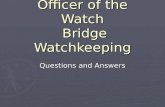 Bridge Watch Keeping Questions