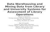 Data Warehousing and Mining Data from Library and University Systems for Assessment of Library Operations
