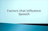 Factors that influence speech