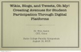 Wikis, Blogs, and Tweets, Oh My!: Creating Avenues for Student Participation Through Digital Platforms