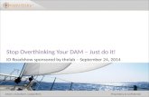 Stop Overthinking your DAM - Just do it!