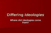 Differing Ideologies