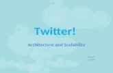 Twitter - Architecture and Scalability lessons