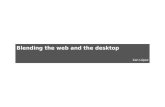 Blending the web and the desktop (Desktop Summit 2011)