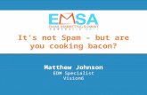 Its not spam but are you cooking bacn | EMSA 2011